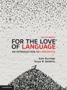 For the Love of Language : An Introduction to Linguistics