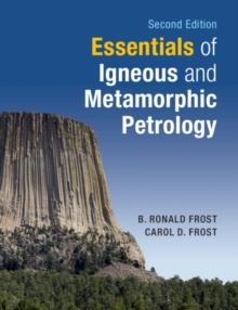 Essentials of Igneous and Metamorphic Petrology