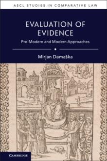 Evaluation of Evidence : Pre-Modern and Modern Approaches