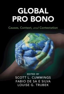 Global Pro Bono : Causes, Context, and Contestation