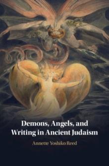 Demons, Angels, and Writing in Ancient Judaism