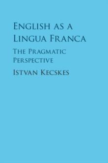 English as a Lingua Franca : The Pragmatic Perspective