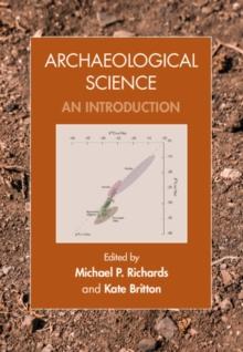 Archaeological Science : An Introduction