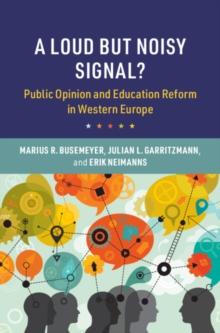 Loud but Noisy Signal? : Public Opinion and Education Reform in Western Europe