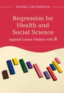 Regression for Health and Social Science : Applied Linear Models with R