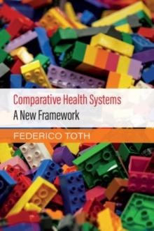 Comparative Health Systems : A New Framework