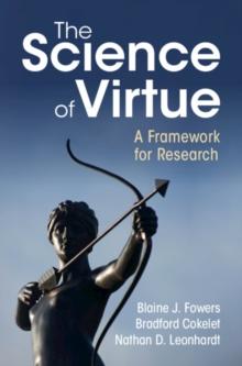 The Science of Virtue : A Framework for Research