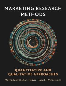 Marketing Research Methods : Quantitative and Qualitative Approaches