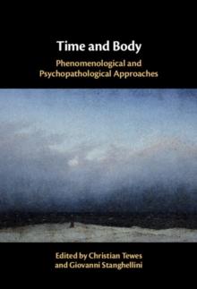 Time and Body : Phenomenological and Psychopathological Approaches