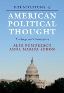 Foundations of American Political Thought : Readings and Commentary