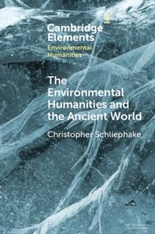 Environmental Humanities and the Ancient World : Questions and Perspectives