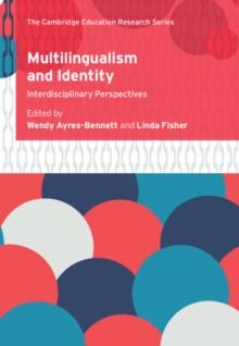 Multilingualism and Identity : Interdisciplinary Perspectives