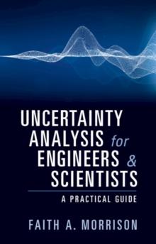 Uncertainty Analysis for Engineers and Scientists : A Practical Guide