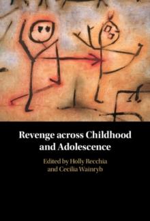 Revenge across Childhood and Adolescence