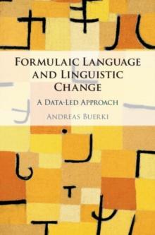 Formulaic Language and Linguistic Change : A Data-Led Approach