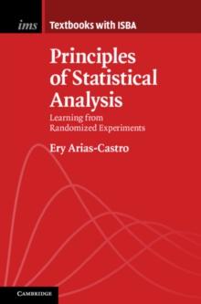 Principles of Statistical Analysis : Learning from Randomized Experiments