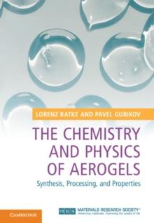 Chemistry and Physics of Aerogels