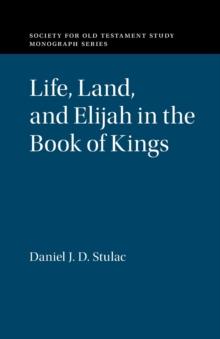 Life, Land, and Elijah in the Book of Kings