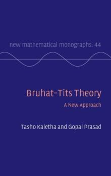 Bruhat-Tits Theory : A New Approach