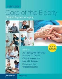 Reichel's Care of the Elderly : Clinical Aspects of Aging