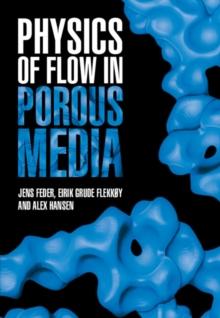 Physics of Flow in Porous Media