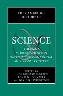 Cambridge History of Science: Volume 8, Modern Science in National, Transnational, and Global Context