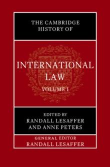 Cambridge History of International Law: Volume 1, The Historiography of International Law