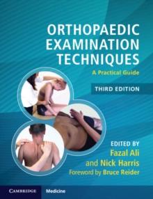 Orthopaedic Examination Techniques : A Practical Guide