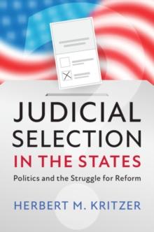 Judicial Selection in the States : Politics and the Struggle for Reform