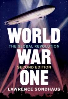 World War One : The Global Revolution