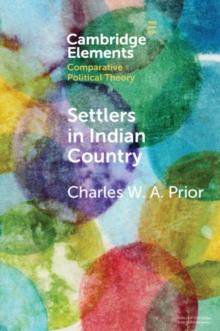 Settlers in Indian Country : Sovereignty and Indigenous Power in Early America