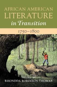 African American Literature in Transition, 1750-1800: Volume 1