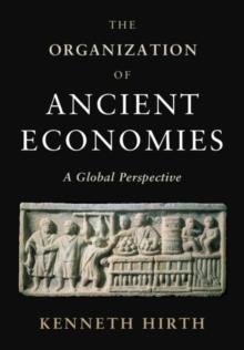 Organization of Ancient Economies : A Global Perspective