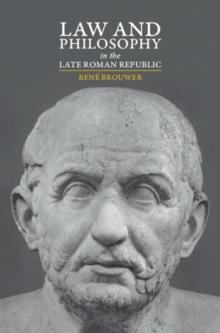 Law and Philosophy in the Late Roman Republic