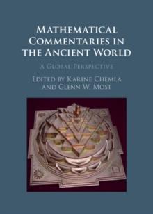 Mathematical Commentaries in the Ancient World : A Global Perspective