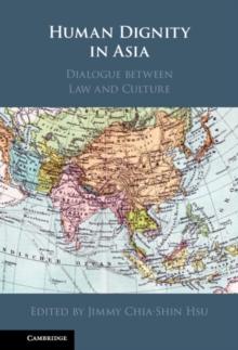 Human Dignity in Asia : Dialogue between Law and Culture