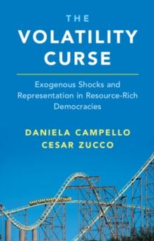 The Volatility Curse : Exogenous Shocks and Representation in Resource-Rich Democracies