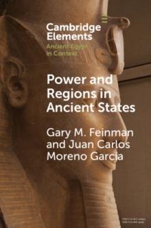 Power and Regions in Ancient States : An Egyptian and Mesoamerican Perspective