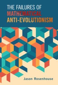 The Failures of Mathematical Anti-Evolutionism