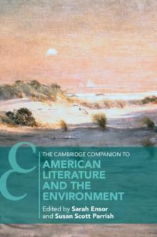 Cambridge Companion to American Literature and the Environment