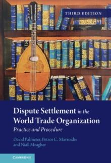 Dispute Settlement in the World Trade Organization