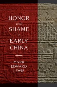 Honor and Shame in Early China