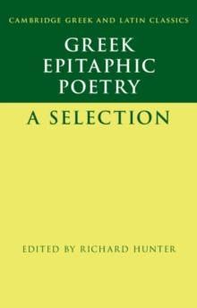 Greek Epitaphic Poetry : A Selection