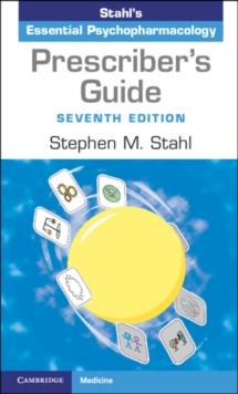 Prescriber's Guide : Stahl's Essential Psychopharmacology