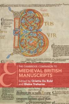 The Cambridge Companion to Medieval British Manuscripts