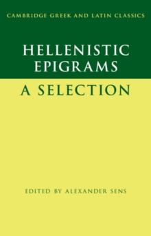 Hellenistic Epigrams : A Selection