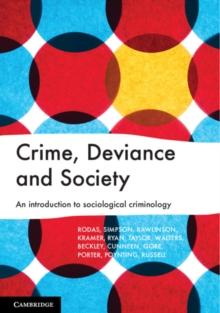 Crime, Deviance and Society : An Introduction to Sociological Criminology