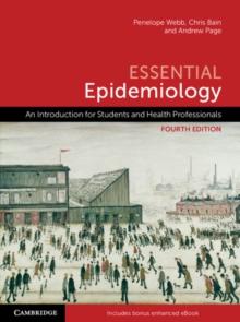 Essential Epidemiology : An Introduction for Students and Health Professionals