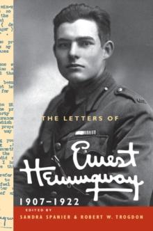 Letters of Ernest Hemingway: Volume 1, 1907-1922