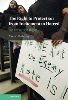 The Right to Protection from Incitement to Hatred : An Unsettled Right